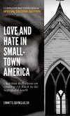 LOVE AND HATE IN SMALL-TOWN AMMERICA