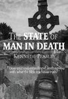 The State of Man in Death
