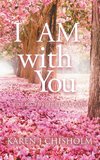 I AM with You