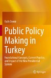 Public Policy Making in Turkey