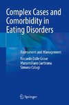 Complex Cases and Comorbidity in Eating Disorders