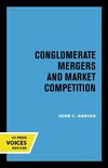 Conglomerate Mergers and Market Competition