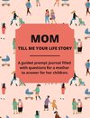 Mom Tell Me Your Life Story