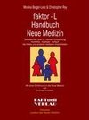 faktor-L Handbuch Neue Medizin Die Wahrheit über Dr. Hamers Entdeckung