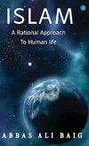 Islam A Rational Approach To Human Life