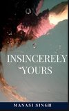 Insincerely Yours