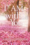I  AM with You