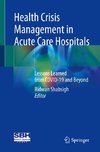 Health Crisis Management in Acute Care Hospitals