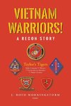 Vietnam Warriors! A Recon Story
