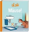 Uli Stein Cartoon-Geschenke: Uli Stein - Mäuse!