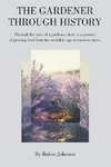 The Gardener Through History