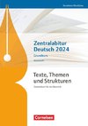 Texte, Themen und Strukturen. Zentralabitur Deutsch 2024 - Leistungskurs - Arbeitsheft - Nordrhein-Westfalen