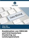 Kombination von DBSCAN und Grid-basiertem Clustering zur Leistungsanalyse