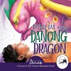 Dayana, Dax, and the Dancing Dragon