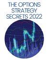 THE OPTIONS STRATEGY SECRETS 2022