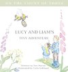 Lucy and Liam's Tiny Adventure