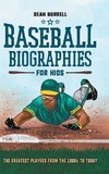 Baseball Biographies for Kids