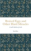Braised Eggs and Other Hard Miracles