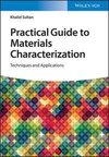 Practical Guide to Materials Characterization