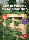 Garten-Projekte für Selbermacher