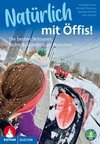 Natürlich mit Öffis! Die besten Skitouren, Reibn und Skisafaris ab München