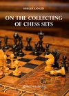 On the Collecting of Chess Sets (Hardcover-Ausgabe)