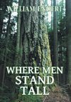 Where Men Stand Tall