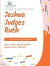 Children's Bible Quizzing Ministry - Joshua, Judges, and Ruth