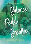 Balance, Pedal, Breathe