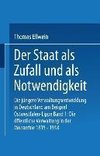 Der Staat als Zufall und als Notwendigkeit