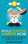 Build Positive Habits Now