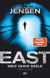 EAST. Welt ohne Seele