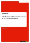 Sicherheitskultur. Relevante Dimensionen für die Unternehmenspraxis