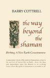 The Way Beyond The Shaman