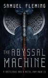 The Abyssal Machine
