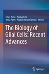 The Biology of Glial Cells: Recent Advances
