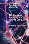 Thinking and Speaking in a Second Language
