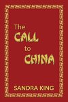 The Call to China