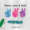 Peace, Love, & Rock