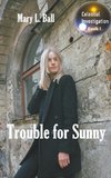 Trouble for Sunny