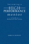 Rowley, J: Becoming a High-Performance Mentor