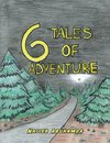 Six Tales of Adventure