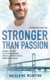 Stronger Than Passion