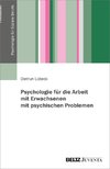 Psychologie für die Arbeit mit Erwachsenen mit psychischen Problemen