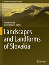 Landscapes and Landforms of Slovakia