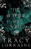 The Betrayal You Serve