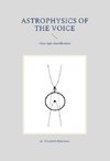 astrophysics of the voice