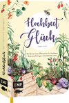 Hochbeet-Glück - Das illustrierte Gartenbuch