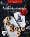 Mein Adventskalender-Backbuch: Sweet Christmas - zuckerfrei