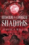 Hunger & Cursed Shadows